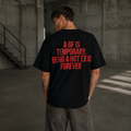 A GF IS TEMPORARY, BEING A HOT EX IS FOREVER – Schwarzes Oversize T-Shirt Unisex mit rotem Backprint | Statement Streetwear Shirt