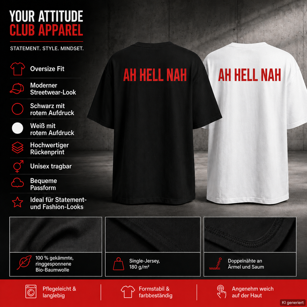 AH HELL NAH – Weißes Oversize T-Shirt Unisex mit rotem Backprint | Statement Shirt Streetwear Bio-Baumwolle