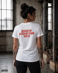 BECAUSE MY ASTROLOGY CHARD SAID SO – Weißes Regular Fit T-Shirt Unisex | Backprint Statement Shirt | Astrology Streetwear S–5XL